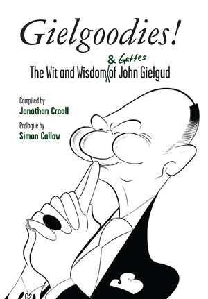 Gielgoodies!: The Wit And Wisdom (& Gaffes) Of John Gielgud (Oberon Modern Plays),Used
