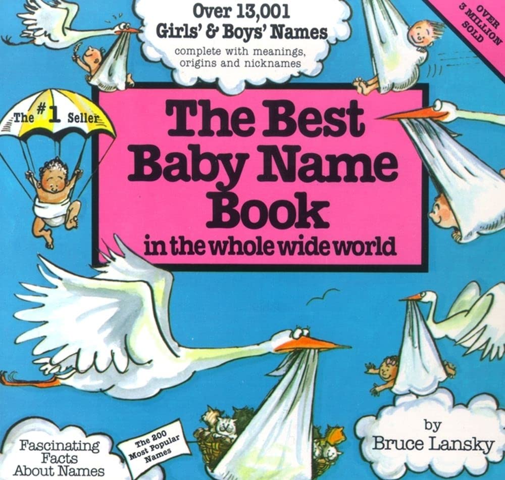 The Best Baby Name Book in the Whole Wide World,New