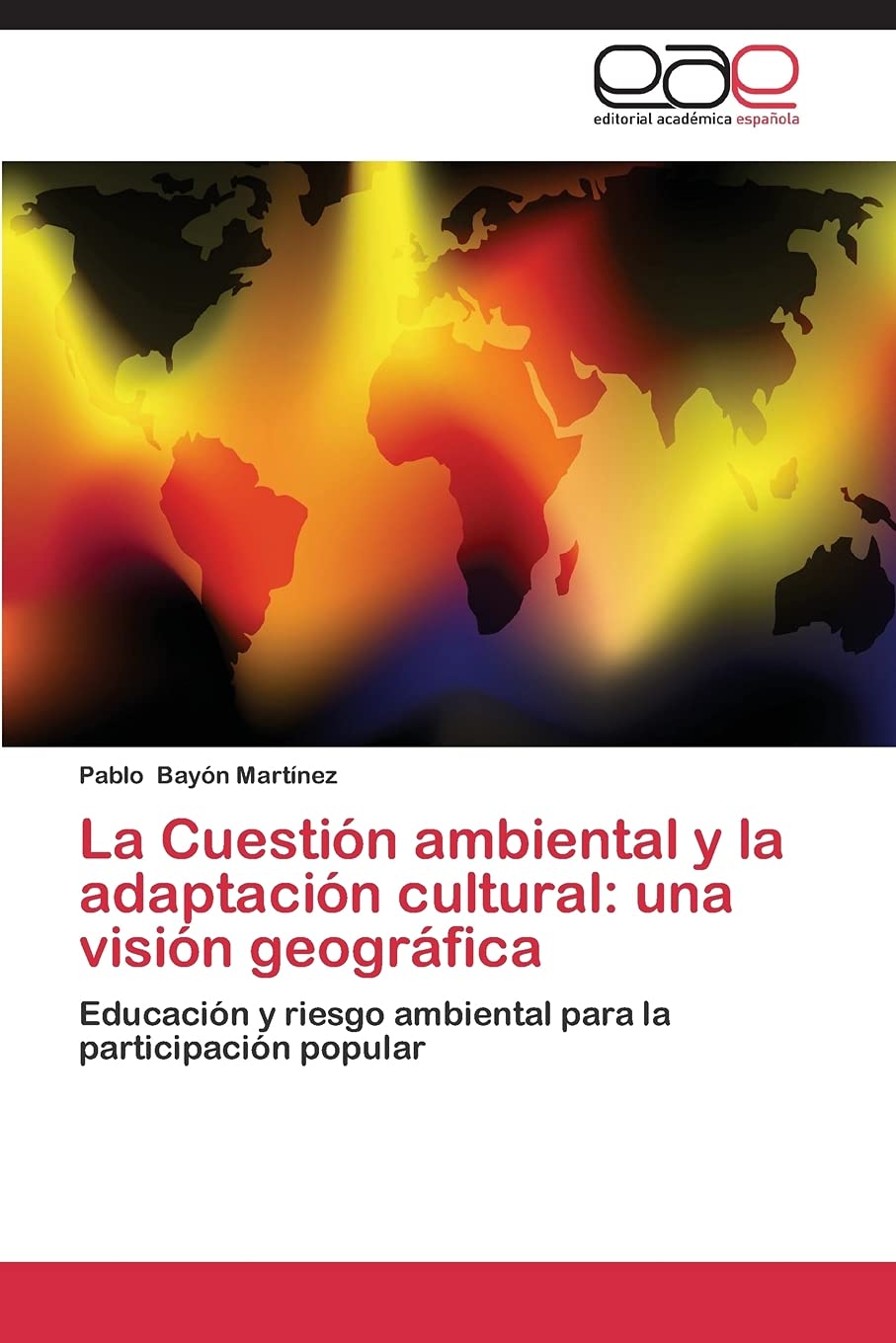 La Cuestin ambiental y la adaptacin cultural: una visin geogrfica: Educacin y riesgo ambiental para la participacin ,Used