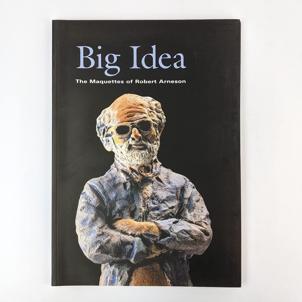 Big idea: The maquettes of Robert Arneson,Used