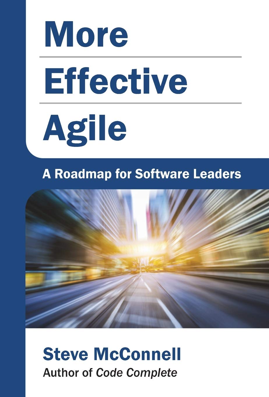 More Effective Agile: A Roadmap for Software Leaders,Used