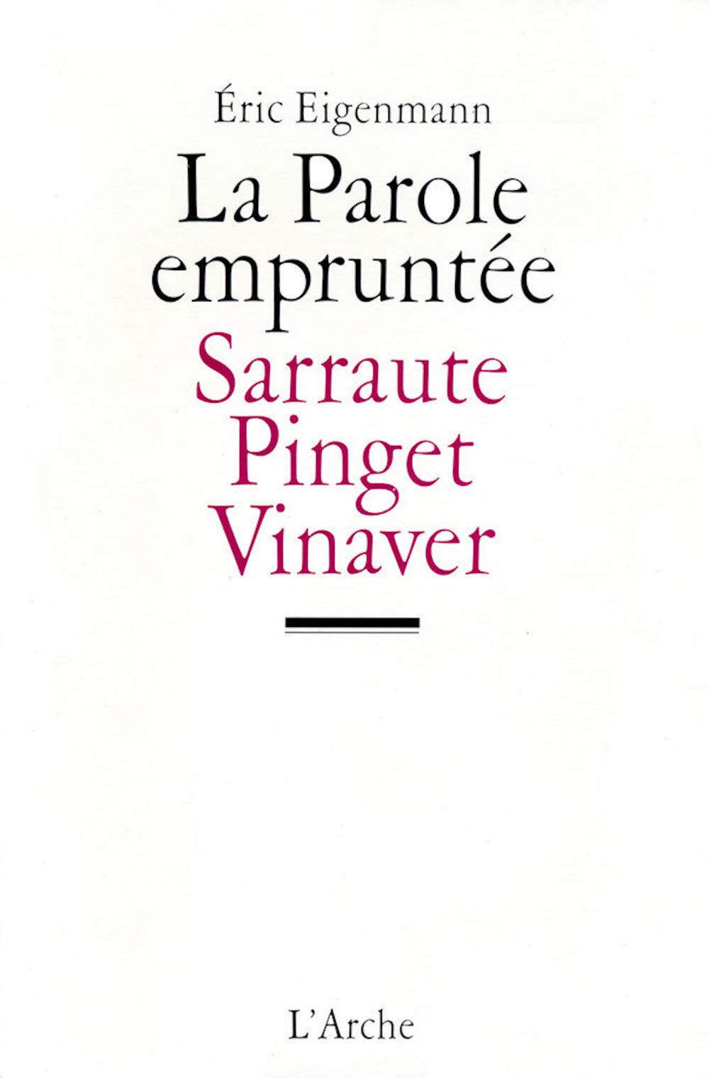 La Parole emprunte  Sarraute, Pinget, Vinaver,Used
