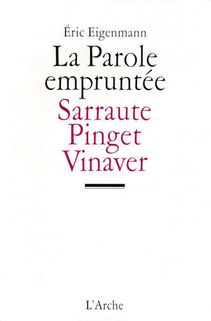 La Parole emprunte  Sarraute, Pinget, Vinaver,Used