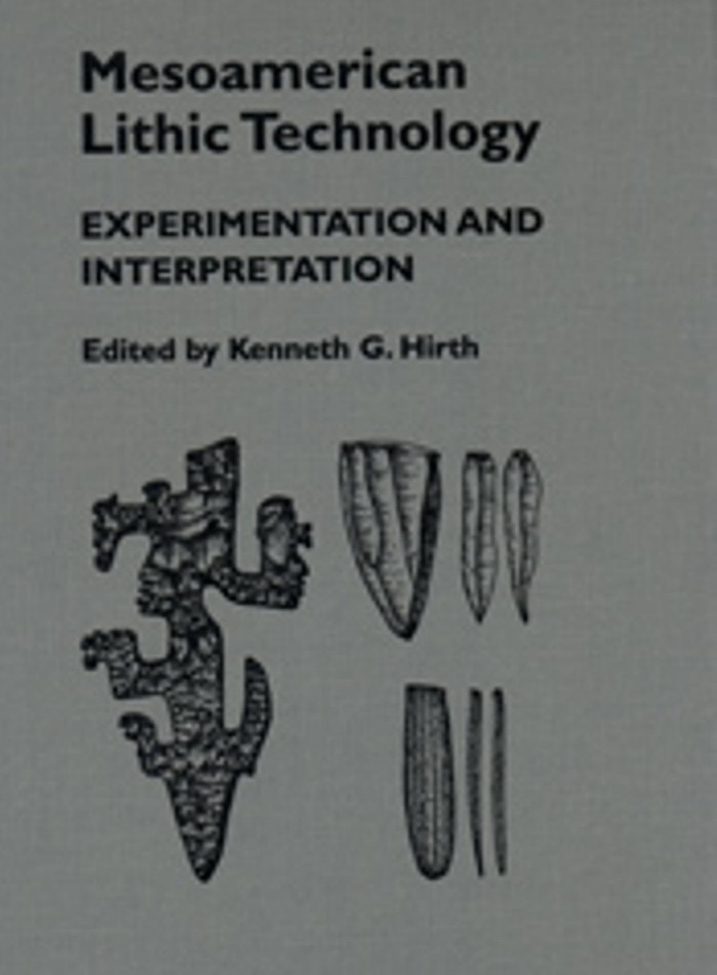 Mesoamerican Lithic Technology,Used