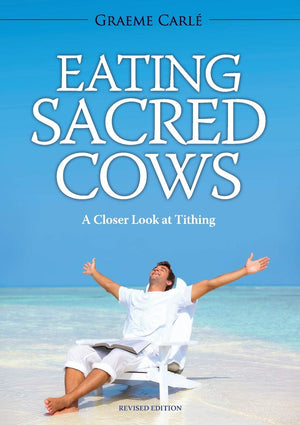 Eating Sacred Cows: A Closer Look at Tithing,Used