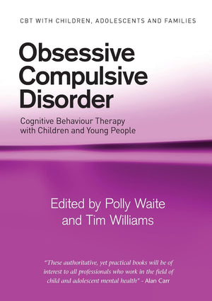Obsessive Compulsive Disorder (CBT with Children, Adolescents and Families),Used