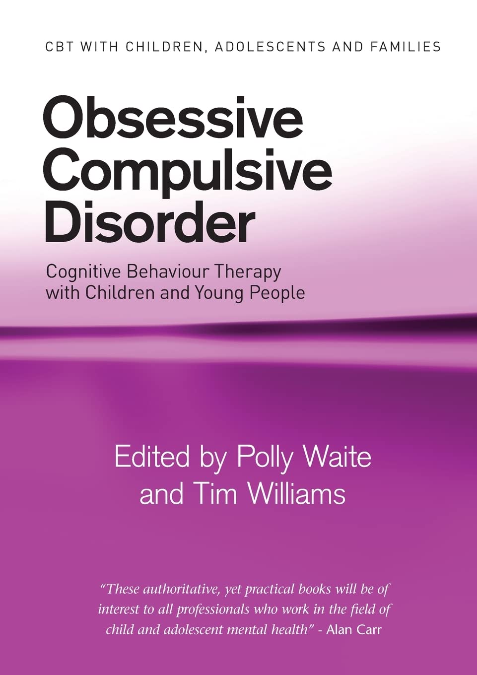 Obsessive Compulsive Disorder (CBT with Children, Adolescents and Families),Used