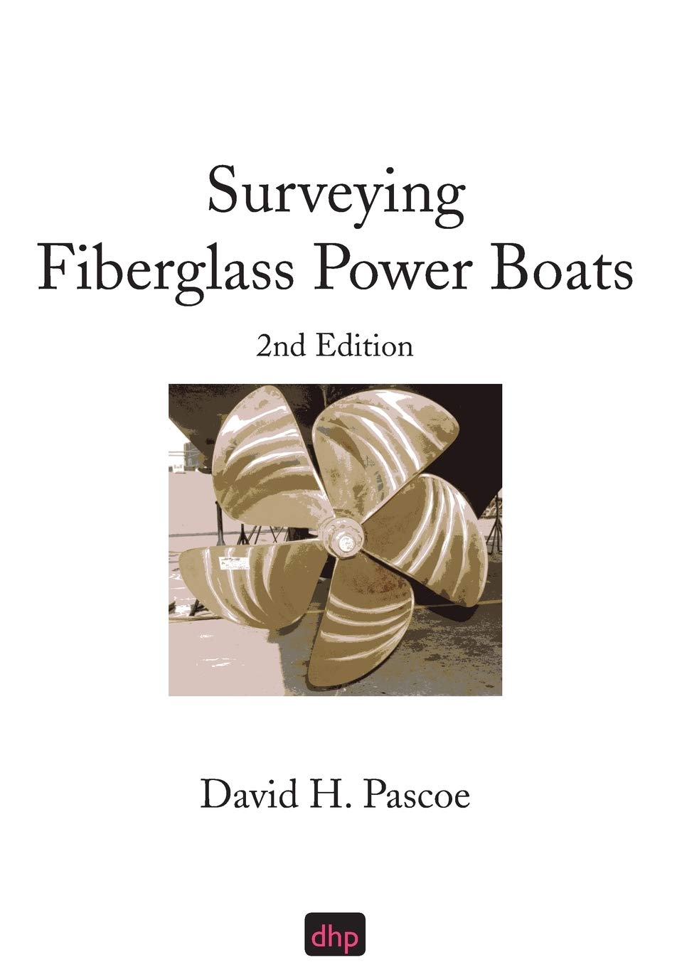Surveying Fiberglass Power Boats: 2nd Edition,Used