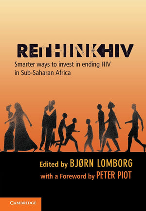 RethinkHIV: Smarter Ways to Invest in Ending HIV in SubSaharan Africa,Used