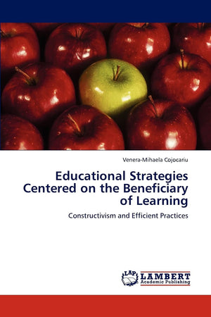 Educational Strategies Centered on the Beneficiary of Learning: Constructivism and Efficient Practices,Used