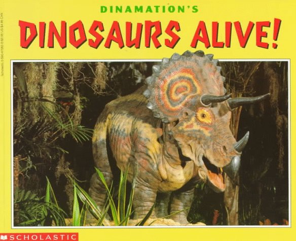 Dinamation's Dinosaurs Alive (Cartwheel Books),Used
