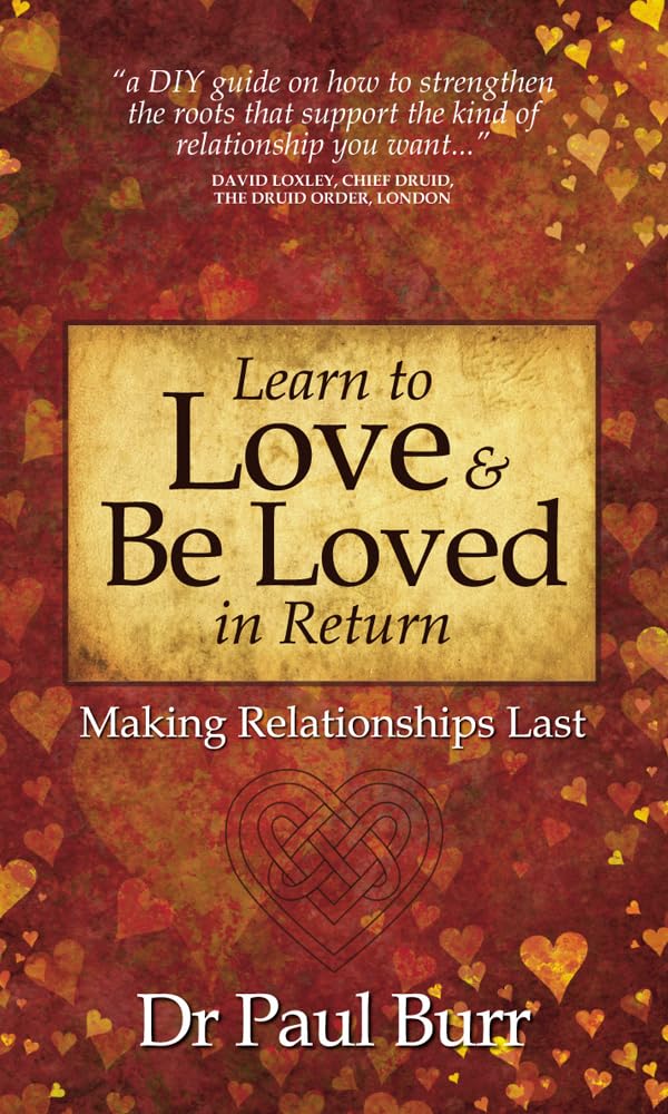 Learn To Love & Be Loved In Return: Making Relationships Last,Used