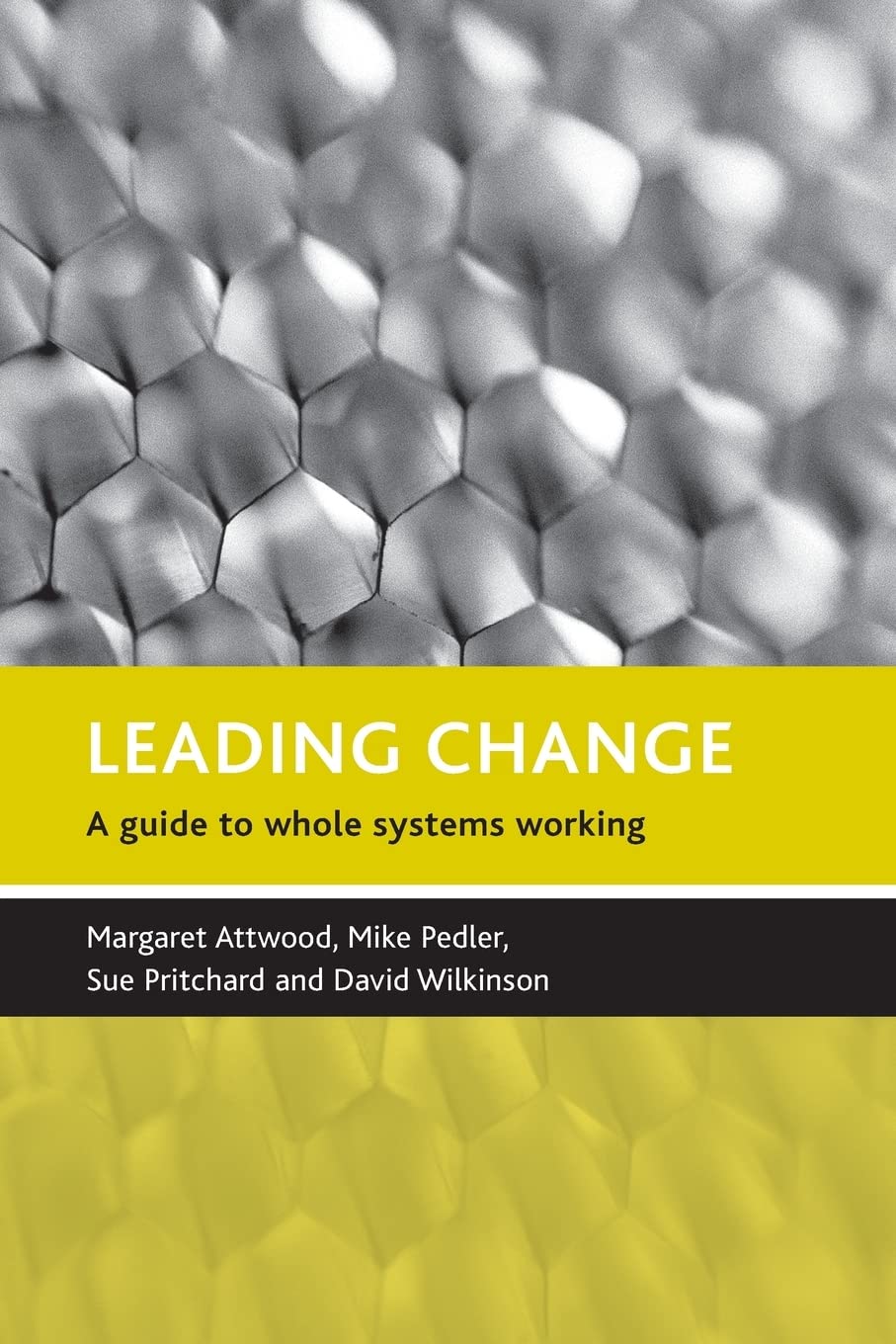 Leading change: A guide to whole systems working,Used