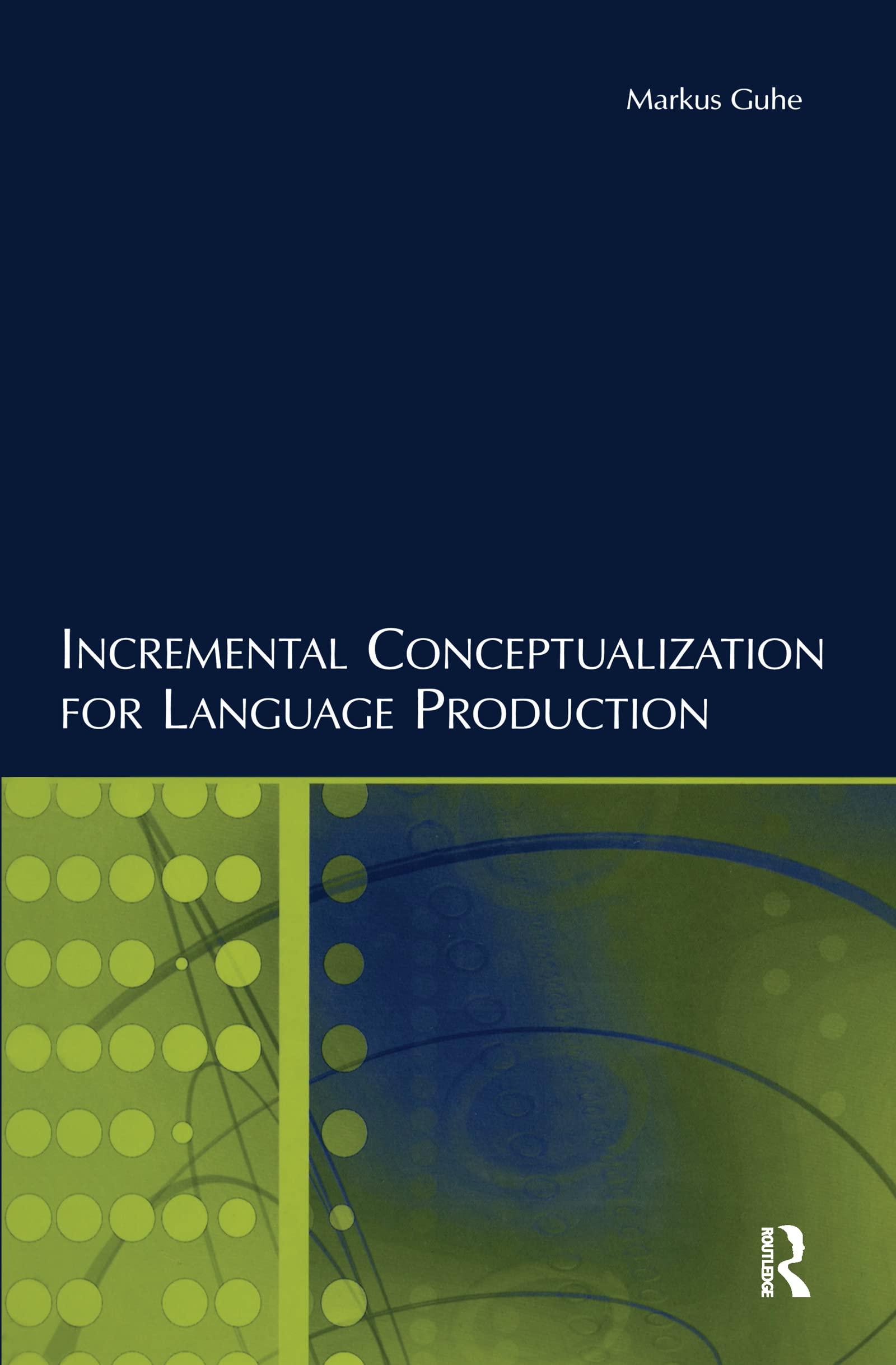 Incremental Conceptualization For Language Production,Used