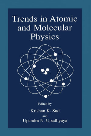 Trends in Atomic and Molecular Physics,Used