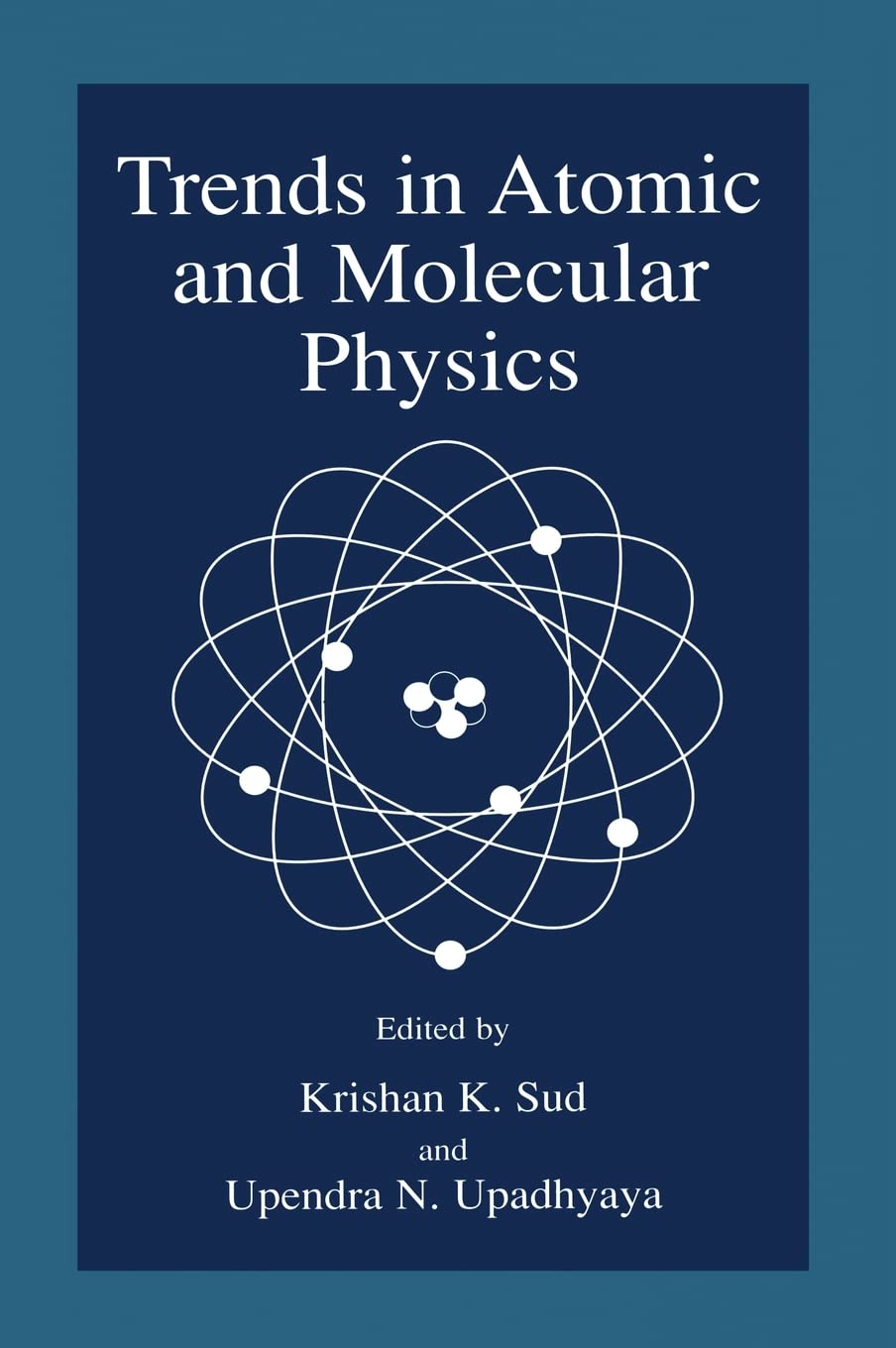 Trends in Atomic and Molecular Physics,Used