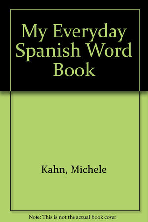 My Everyday Spanish Word Book (English and Spanish Edition),Used