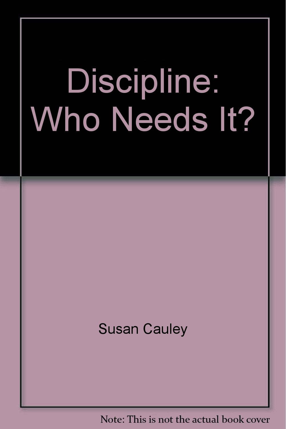 Discipline: Who Needs It?,Used