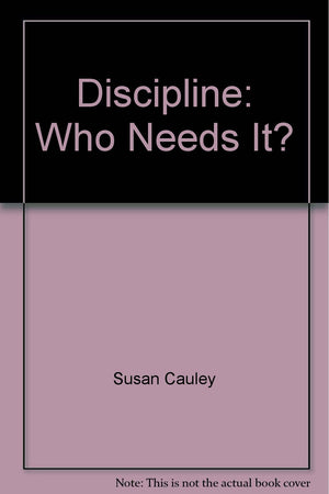 Discipline: Who Needs It?,Used
