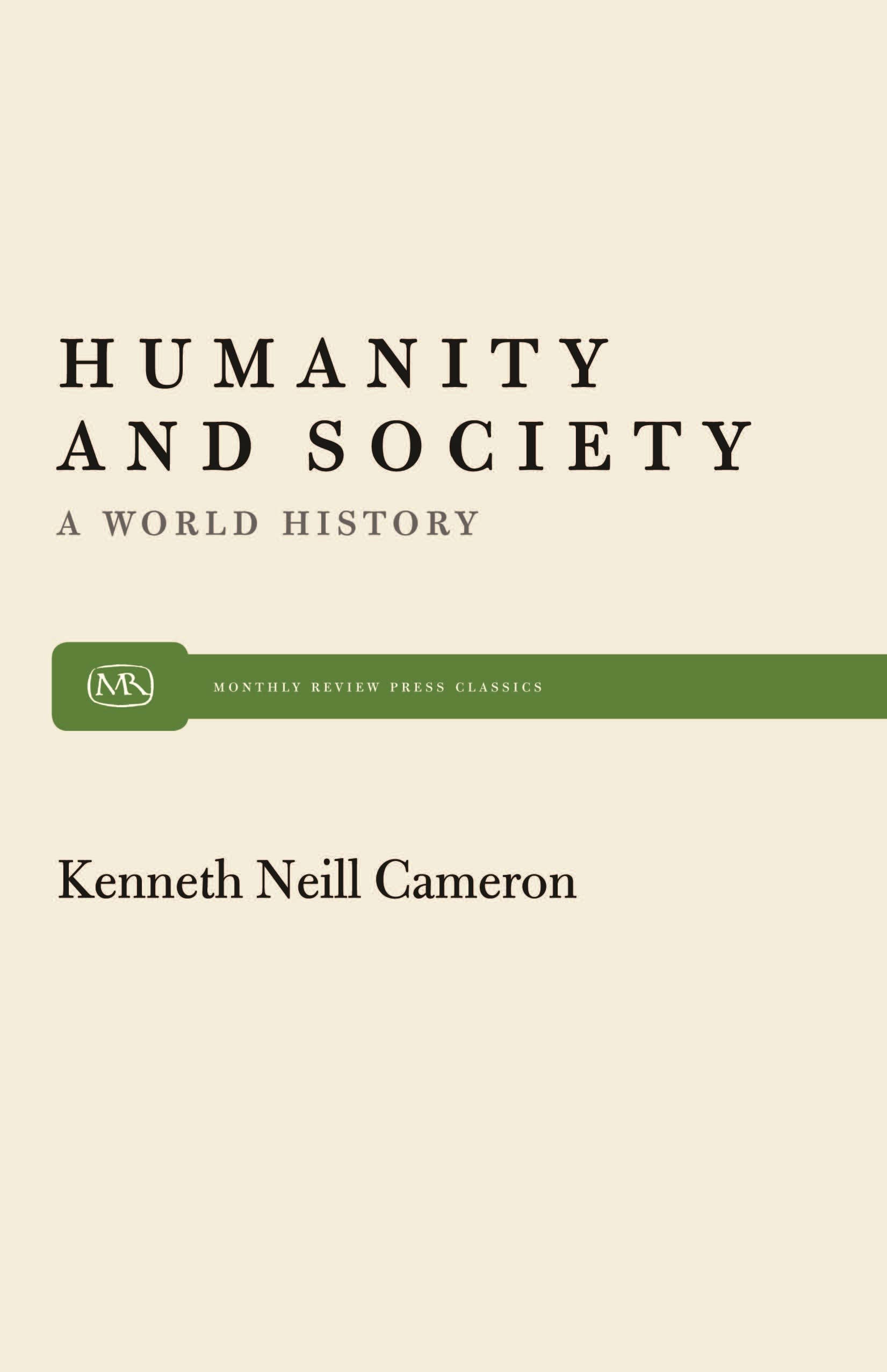 Humanity And Society: A World History (Monthly Review Press Classic Titles, 39),New