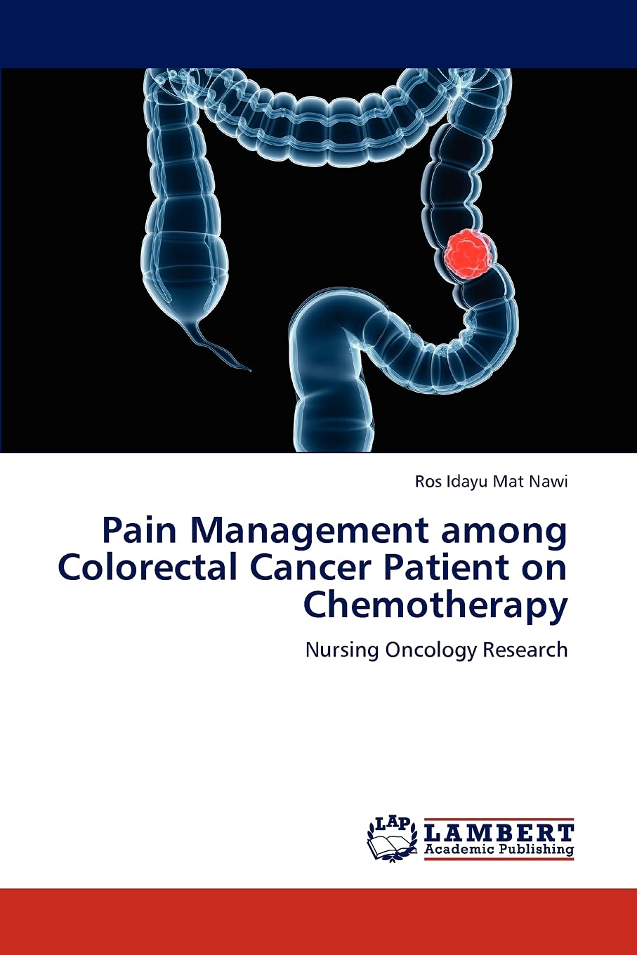Pain Management among Colorectal Cancer Patient on Chemotherapy: Nursing Oncology Research,Used