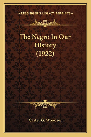 The Negro In Our History (1922)
