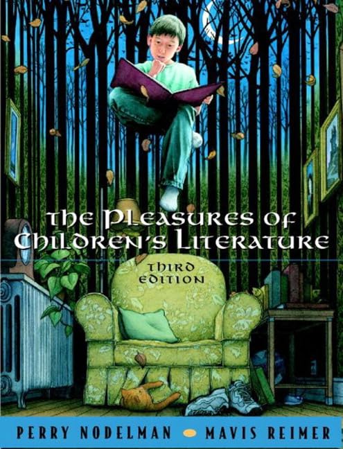 The Pleasures of Children's Literature, 3rd Edition,Used