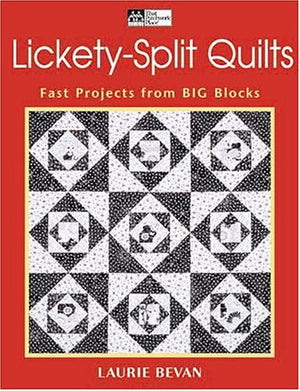 LicketySplit Quilts: Fast Projects From Big Blocks,Used