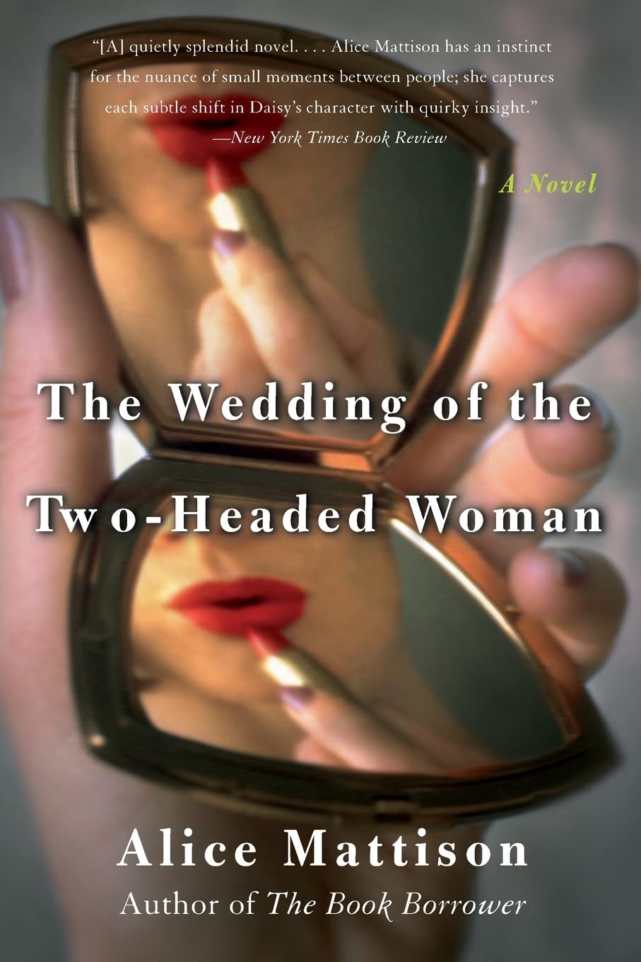 The Wedding Of The Twoheaded Woman: A Novel