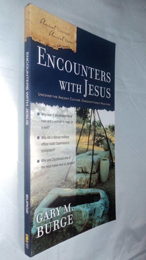 Encounters with Jesus (Ancient Context, Ancient Faith),New