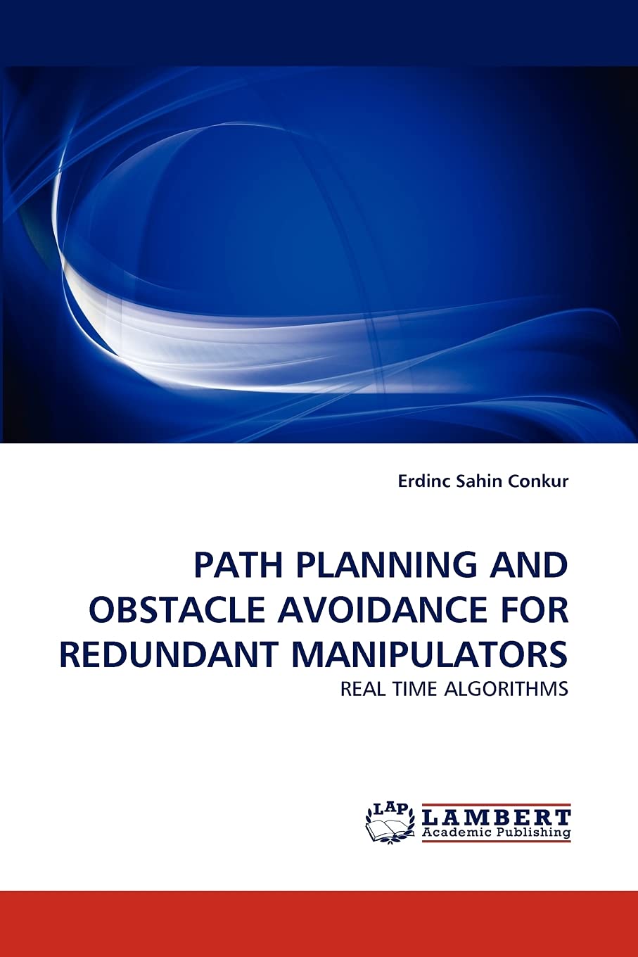 PATH PLANNING AND OBSTACLE AVOIDANCE FOR REDUNDANT MANIPULATORS: REAL TIME ALGORITHMS,Used