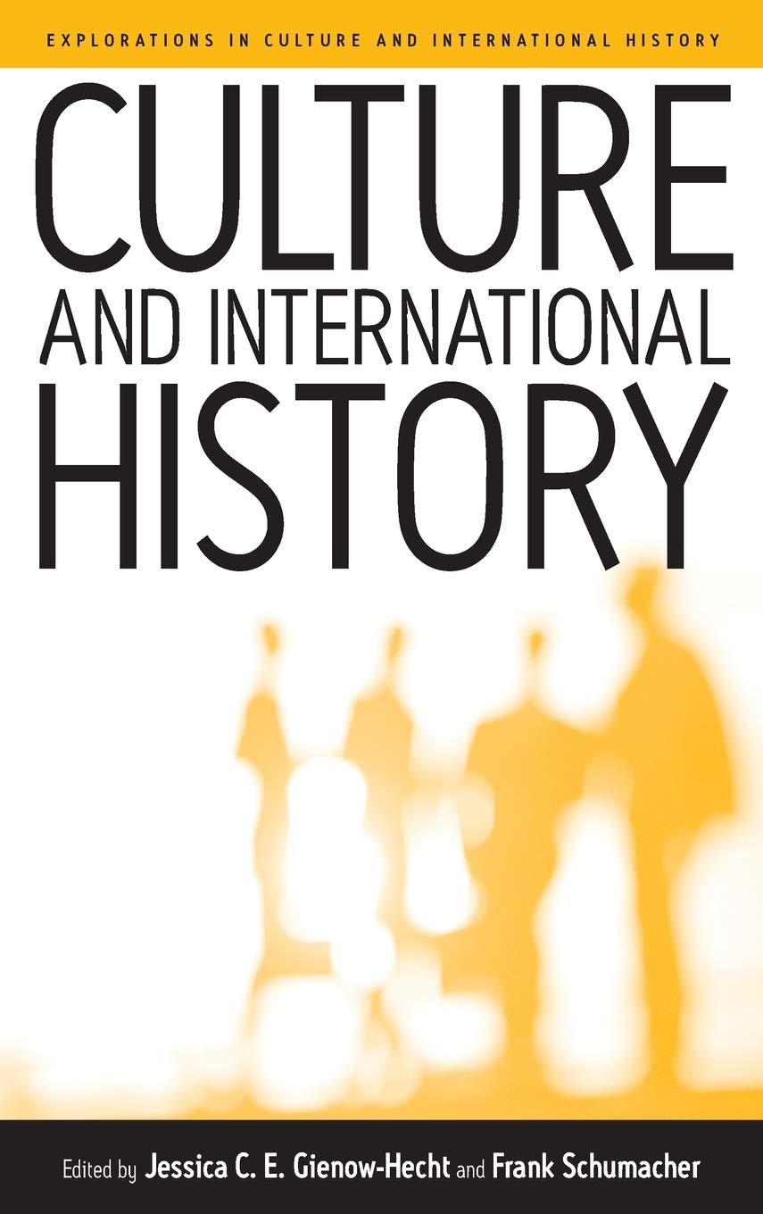 Culture and International History (Explorations in Culture and International History, 1),Used