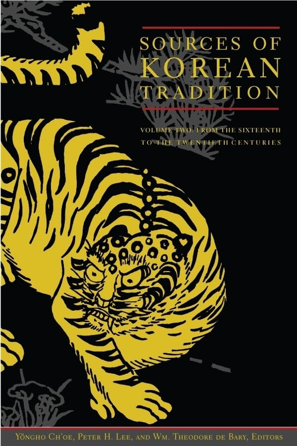 Sources of Korean Tradition, Vol. 2: From the Sixteenth to the Twentieth Centuries,Used