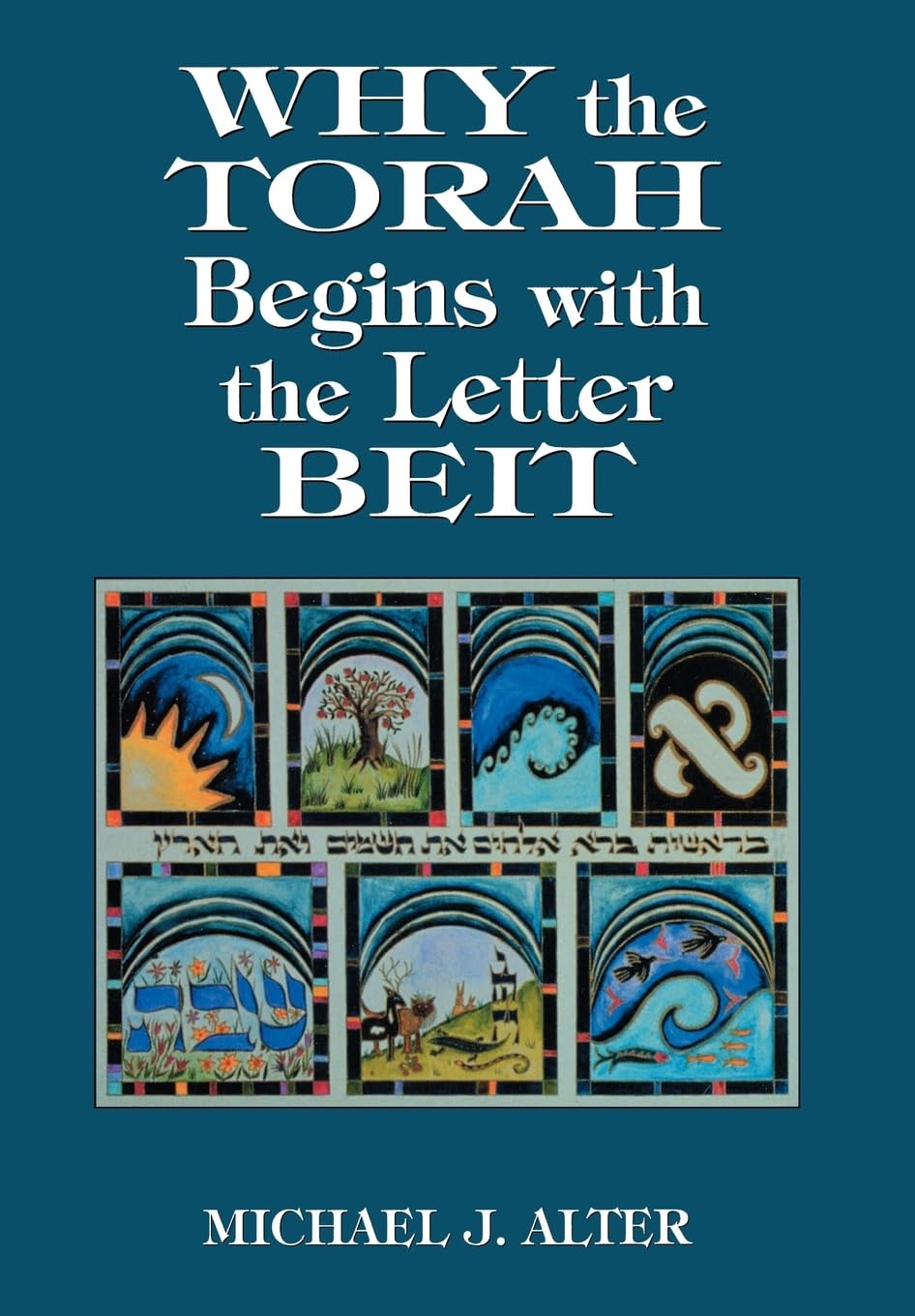Why the Torah Begins with the Letter Beit,Used