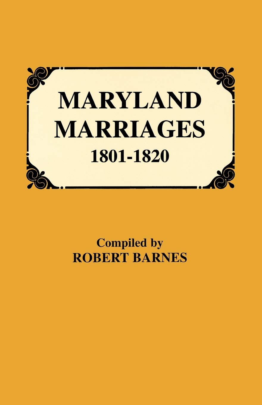 Maryland Marriages, 18011820,Used