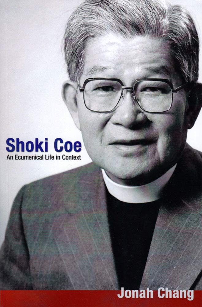 Shoki Coe: An Ecumenical Life in Context,Used