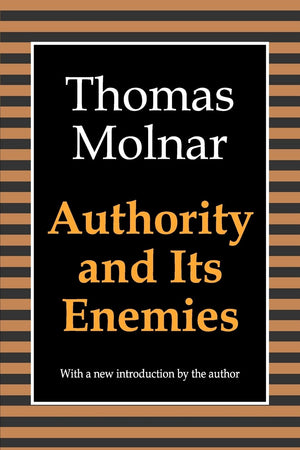Authority and Its Enemies,New