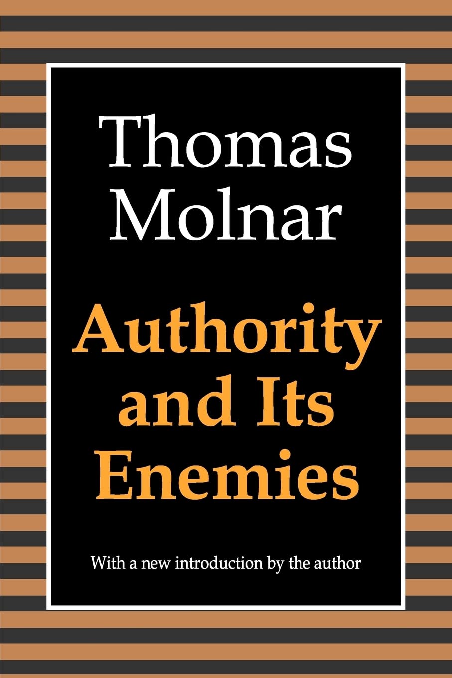 Authority and Its Enemies,New
