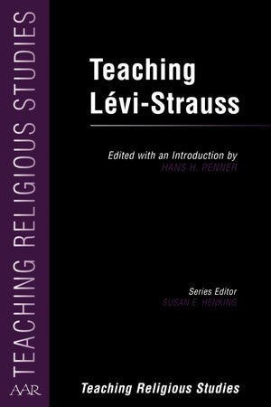 Teaching LviStrauss (AAR Teaching Religious Studies),Used