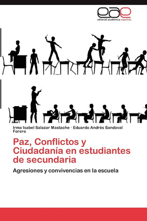 Paz, Conflictos y Ciudadana en estudiantes de secundaria: Agresiones y convivencias en la escuela (Spanish Edition),Used