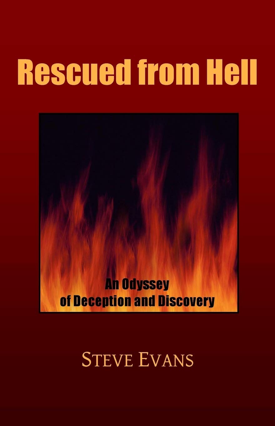 Rescued From Hell: An Odyssey Of Deception And Discovery,Used