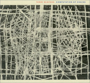 Terry Winters: Computation of Chains,Used