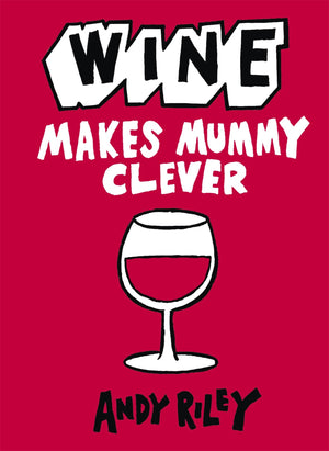 Wine Makes Mummy Clever,Used