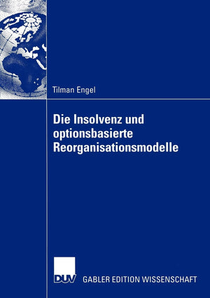 Die Insolvenz und optionsbasierte Reorganisationsmodelle (German Edition),Used