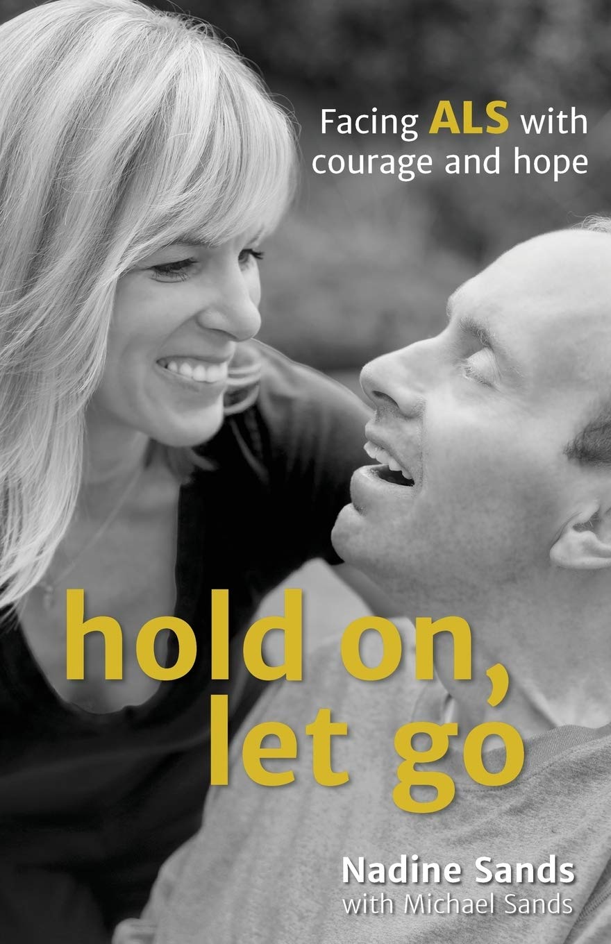 Hold On, Let Go: Facing ALS with courage and hope,Used