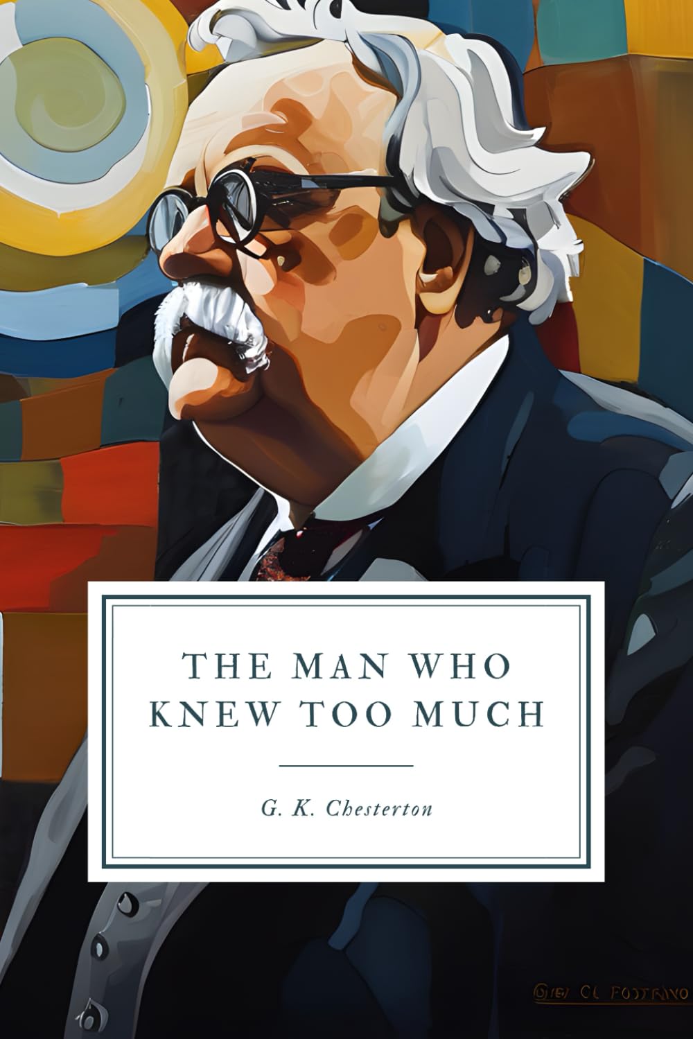 The Man Who Knew Too Much: And Other Stories,Used