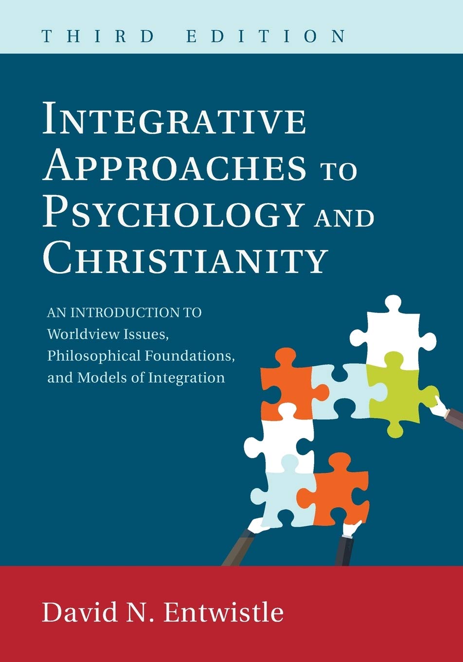 Integrative Approaches to Psychology and Christianity, 3rd edition: An Introduction to Worldview Issues, Philosophical Foundatio,Used
