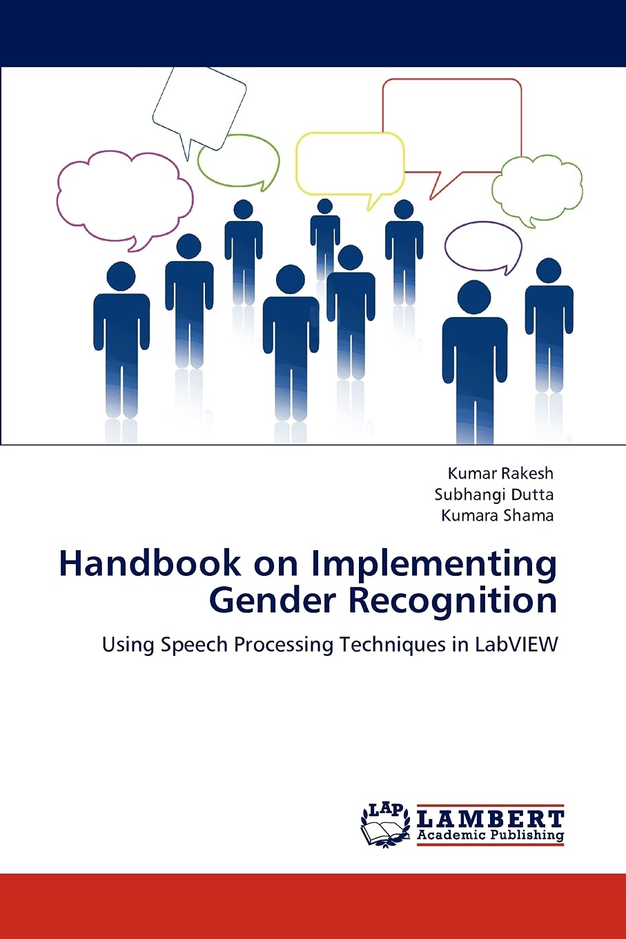 Handbook on Implementing Gender Recognition: Using Speech Processing Techniques in LabVIEW,Used