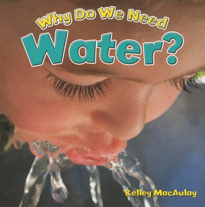 Why Do We Need Water? (Natural Resources CloseUp),Used