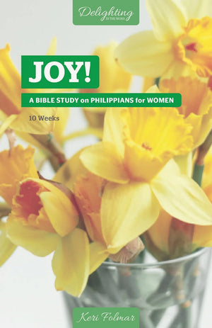 Joy!: A Bible Study on Philippians for Women (Delighting in the Word),Used